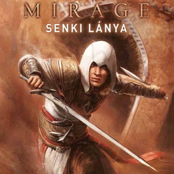 ASSASSIN'S CREED: MIRAGE - SENKI LÁNYA