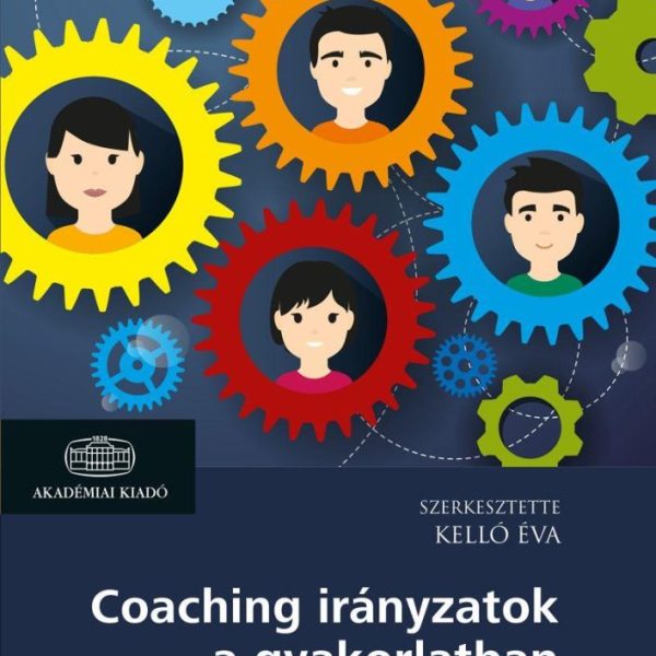 COACHING IRÁNYZATOK A GYAKORLATBAN