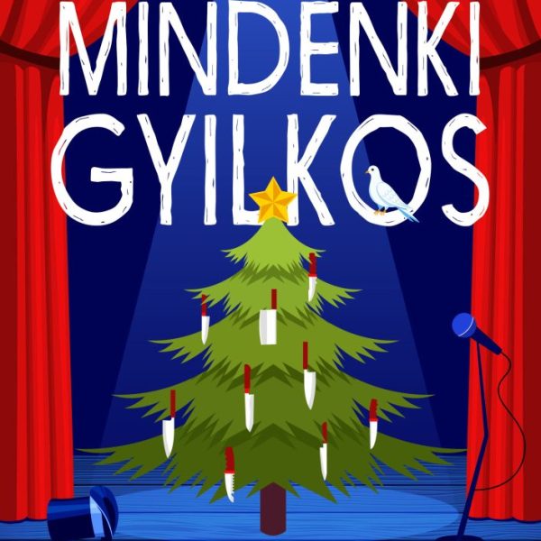 IDÉN KARÁCSONYKOR MINDENKI GYILKOS