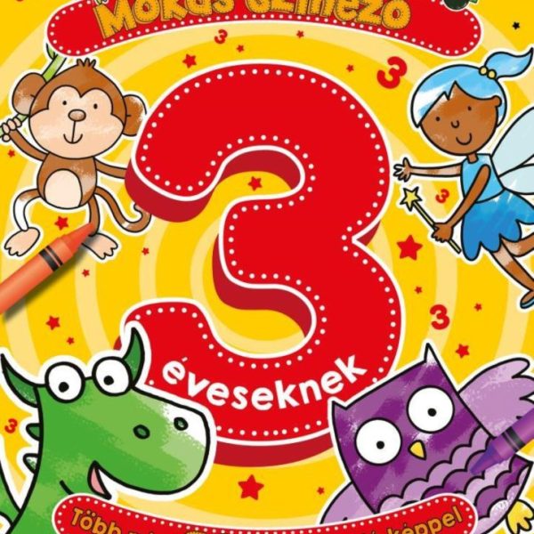 MÓKÁS SZÍNEZŐ 3 ÉVESEKNEK - TÖBB MINT 90 SZÍNEZNI VALÓ KÉPPEL
