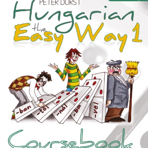 HUNGARIAN THE EASY WAY I.