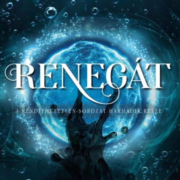 RENEGÁT - RENDÍTHETETLEN III.