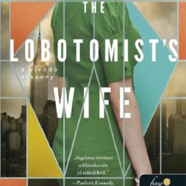 THE LOBOTOMIST'S WIFE - A VÍVÓDÓ ASSZONY