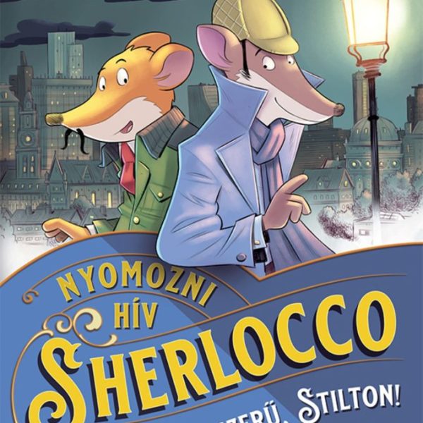 POFONEGYSZERŰ, STILTON!-NYOMOZNI HÍV SHERLOCCO