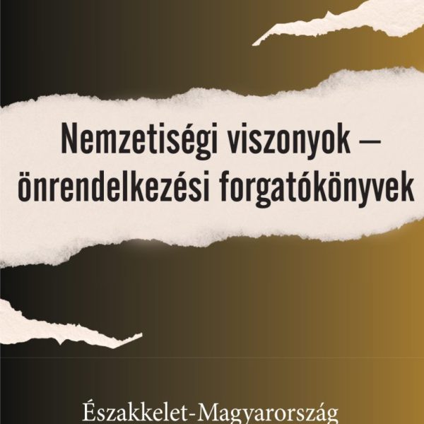 NEMZETISÉGI VISZONYOK - ÖNRENDELKEZÉSI FORGATÓKÖNYVEK