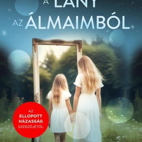 A LÁNY AZ ÁLMAIMBÓL