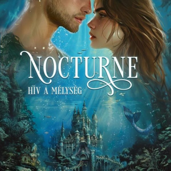 NOCTURNE - HÍV A MÉLYSÉG