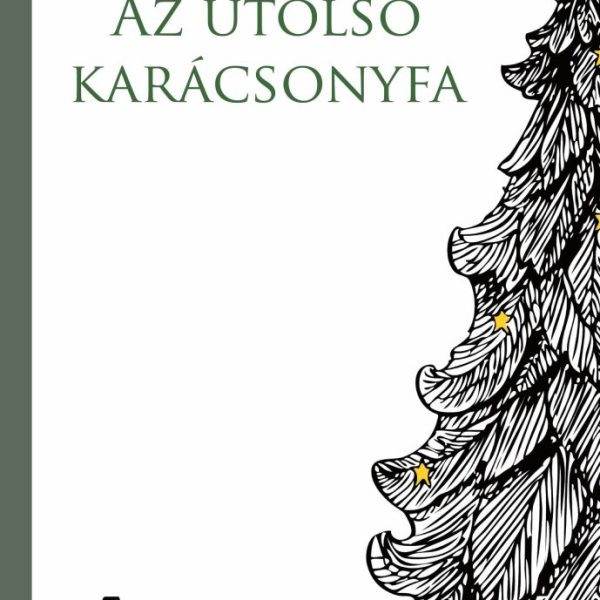 AZ UTOLSÓ KARÁCSONYFA
