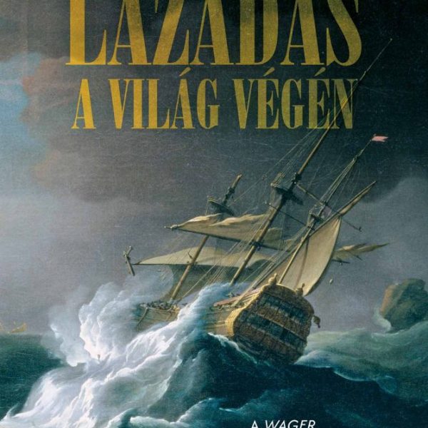 LÁZADÁS A VILÁG VÉGÉN