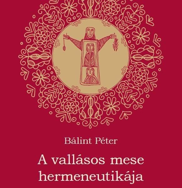 A VALLÁSOS MESE HERMENEUTIKÁJA