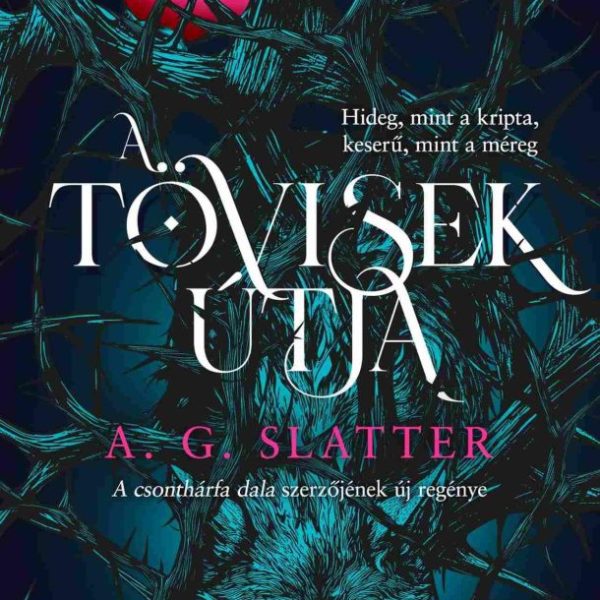 A TÖVISEK ÚTJA