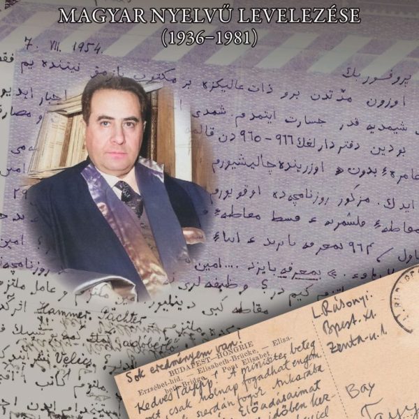 M. TAYYIB GÖKBILGIN MAGYAR NYELVŰ LEVELEZÉSE (1936-1981)