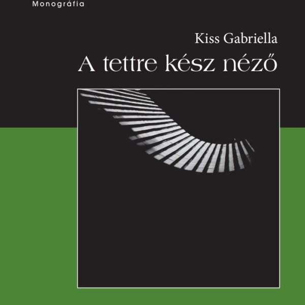 A TETTRE KÉSZ NÉZŐ