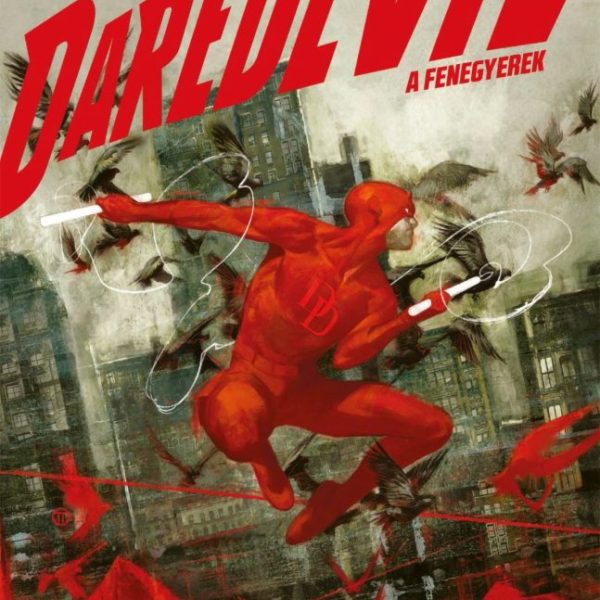 DAREDEVIL - A FENEGYEREK - POKOLBÓL A MENNYBE 1.