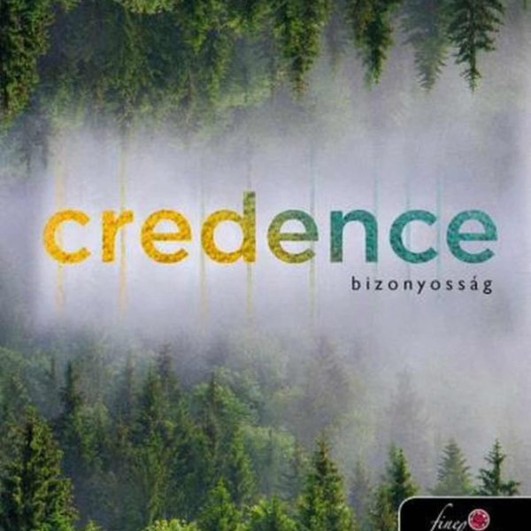 CREDENCE - BIZONYOSSÁG