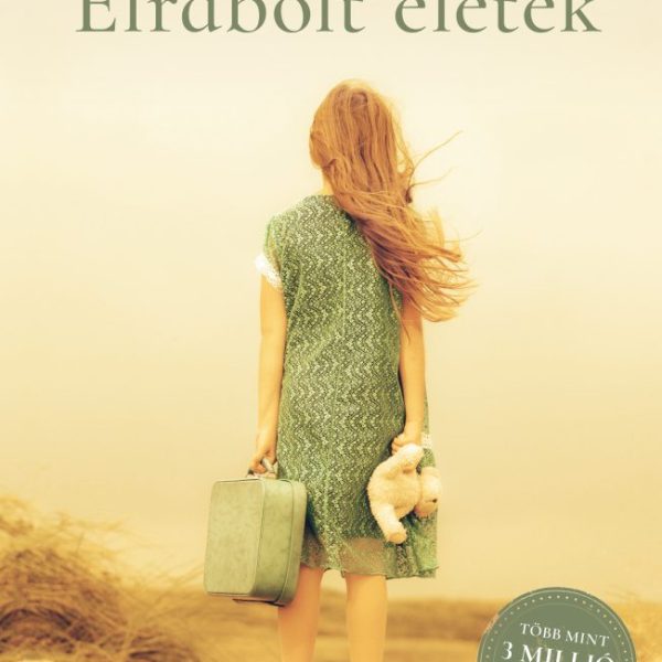 ELRABOLT ÉLETEK