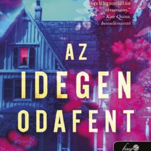 AZ IDEGEN ODAFENT