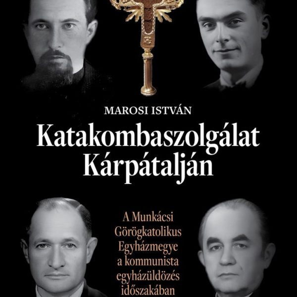 KATAKOMBASZOLGÁLAT KÁRPÁTALJÁN
