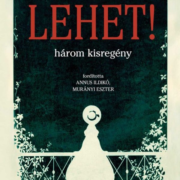 LEHET! - HÁROM KISREGÉNY