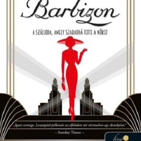 HOTEL BARBIZON-A SZÁLLODA, AMELY SZABADDÁ TETTE A NŐKET
