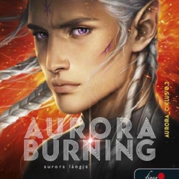 AURORA BURNING - AURORA LÁNGJA