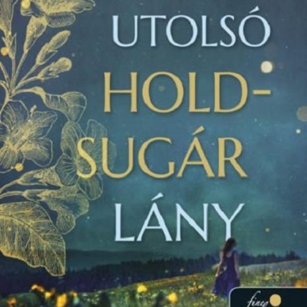 AZ UTOLSÓ HOLDSUGÁR LÁNY