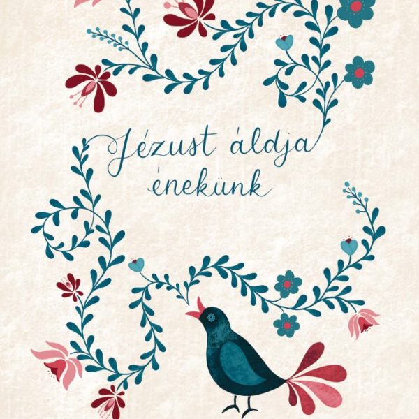 JÉZUST ÁLDJA ÉNEKÜNK - GYERMEKÉNEKEK ÓVODÁSOKNAK