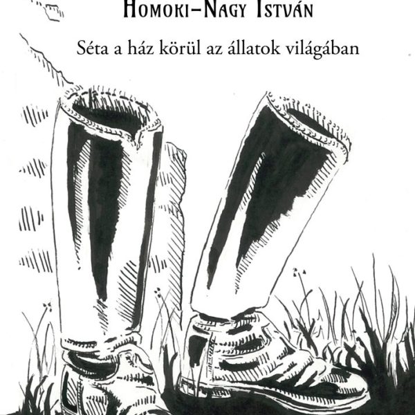 SÉTA A HÁZ KÖRÜL AZ ÁLLATOK VILÁGÁBAN