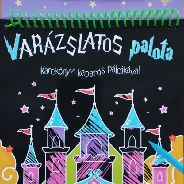 KARCKÖNYV KAPARÓS PÁLCIKÁVAL -VARÁZSLATOS PALOTA