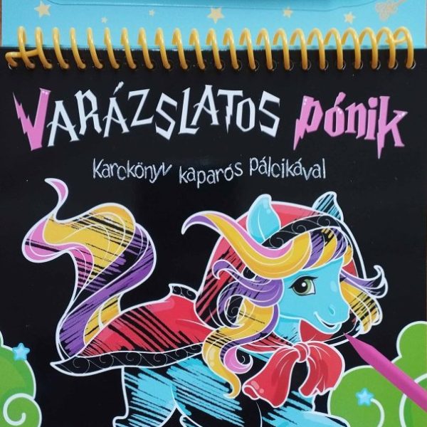 VARÁZSLATOS PÓNIK - KARCKÖNYV KAPARÓS PÁLCIKÁVAL
