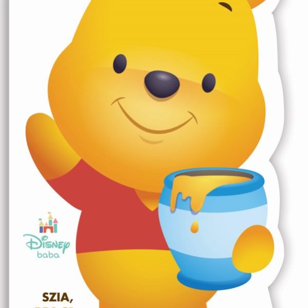 DISNEY BABY - SZIA, MICIMACKÓ!