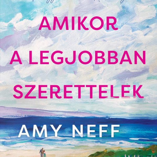 AMIKOR A LEGJOBBAN SZERETTELEK