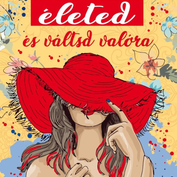 ÁLMODD MEG AZ ÉLETED ÉS VÁLTSD VALÓRA - INSPIRÁLÓ IDÉZETEK