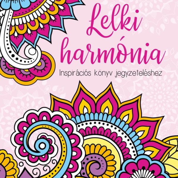 LELKI HARMÓNIA -  INSPIRÁCIÓS KÖNYV JEGYZETELÉSHEZ