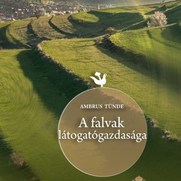 A FALVAK LÁTOGATÓGAZDASÁGA