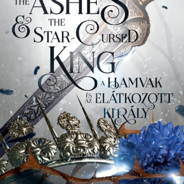 THE ASHES AND THE STAR-CURSED KING - A HAMVAK ÉS AZ ELÁTKOZOTT KIRÁLY (ÉLDEKORÁ)