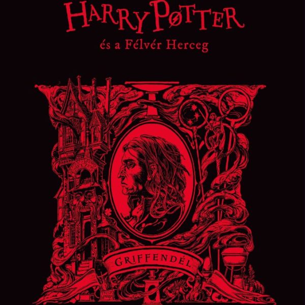 HARRY POTTER ÉS A FÉLVÉR HERCEG - GRIFFENDÉLES KIADÁS