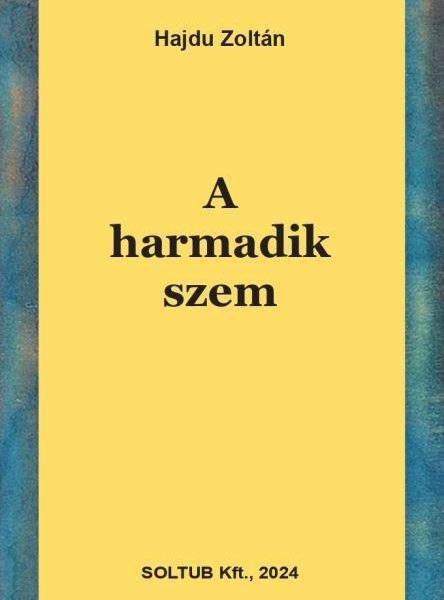A HARMADIK SZEM