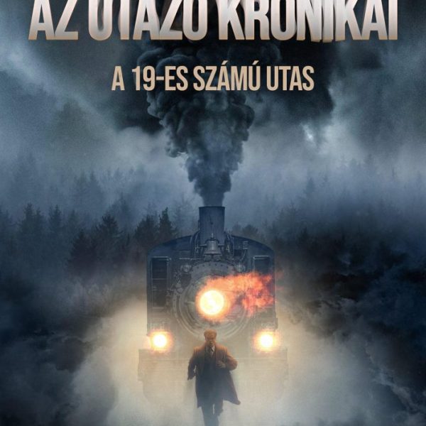 AZ UTAZÓ KRÓNIKÁI - A 19-ES SZÁMÚ UTAS