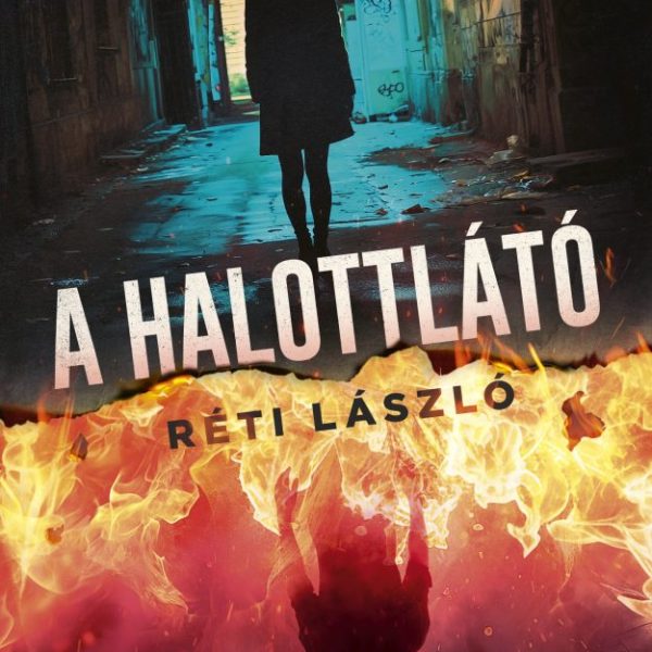 A HALOTTLÁTÓ