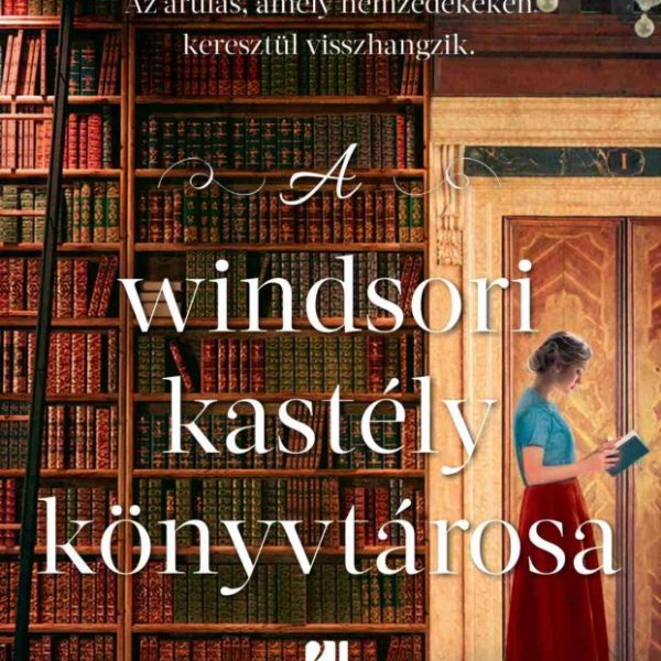 A WINDSORI KASTÉLY KÖNYVTÁROSA
