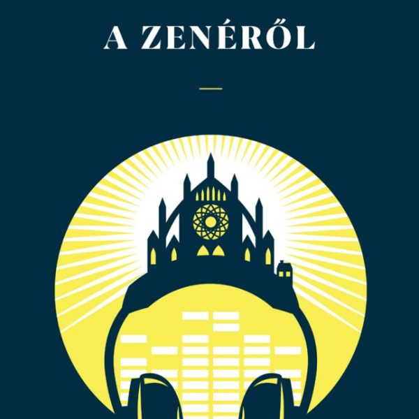 A ZENÉRŐL - JAVÍTOTT KIADÁS!