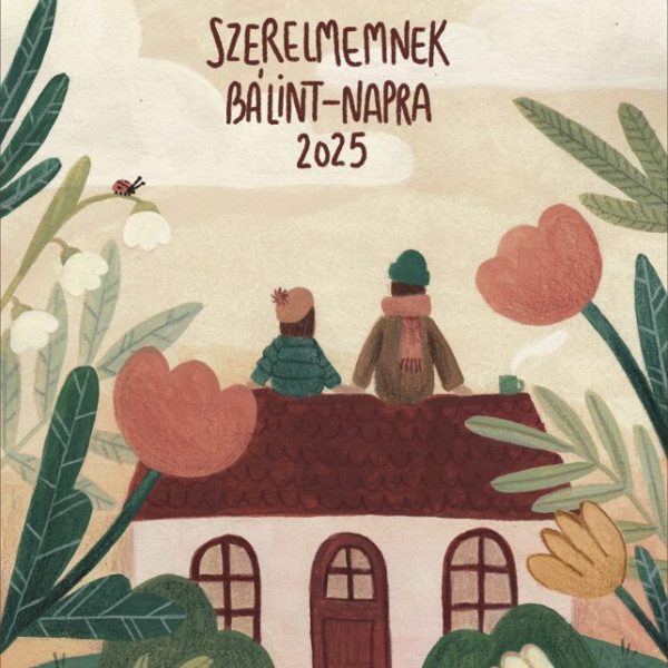 SZERELMEMNEK BÁLINT-NAPRA 2025.