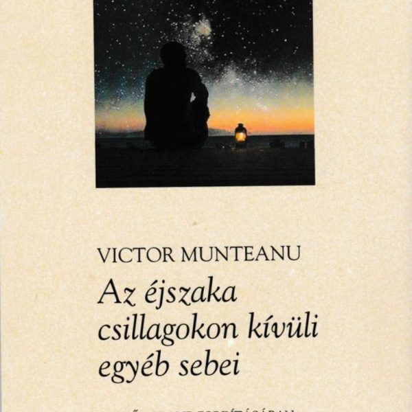 AZ ÉJSZAKA CSILLAGOKON KÍVÜLI EGYÉB SEBEI