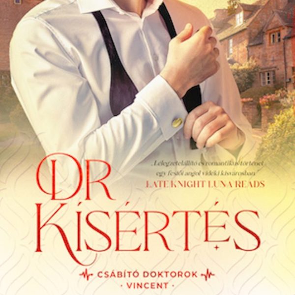 DR. KÍSÉRTÉS - CSÁBÍTÓ DOKTOROK 3. VINCENT