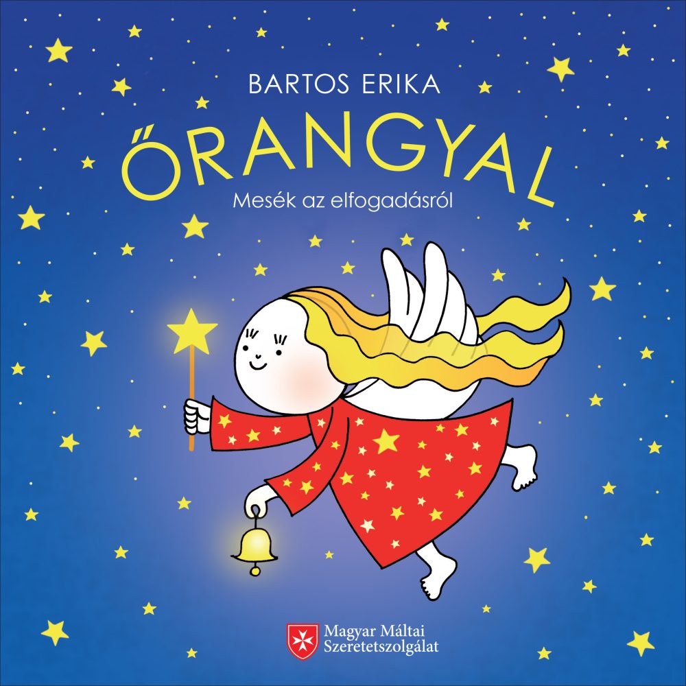 ŐRANGYAL - MESÉK AZ ELFOGADÁSRÓL