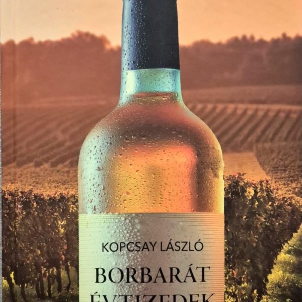 BORBARÁT ÉVTIZEDEK