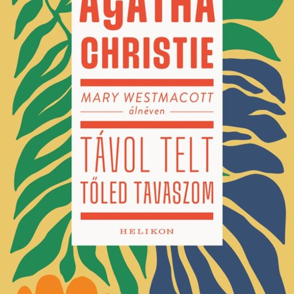 TÁVOL TELT TŐLED TAVASZOM
