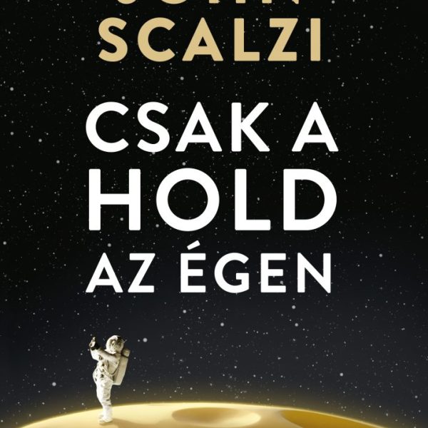 CSAK A HOLD AZ ÉGEN