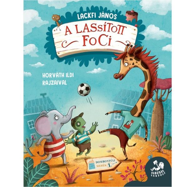 A LASSÍTOTT FOCI